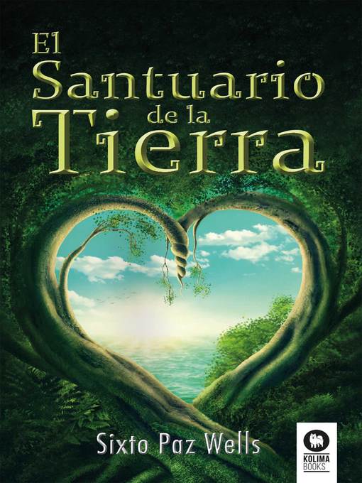 Title details for El Santuario de la Tierra by Sixto Paz Wells - Wait list